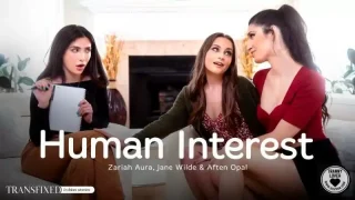 Tranny Lover’s Deepthroat Fantasy with Jane Wilde, Aften Opal, Zariah Aura, and Aura Human Interest