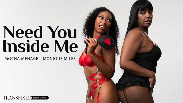 Transfixed – Mocha Menage – Monique Miles – Need You Inside Me / 25.12.2024